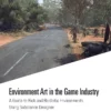 environment art in the game industry