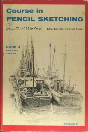 ernest w watsons course in pencil sketching