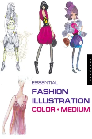 essential fashion illustration color and medium 