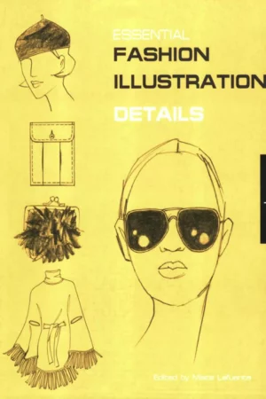 essential fashion illustration details essenti