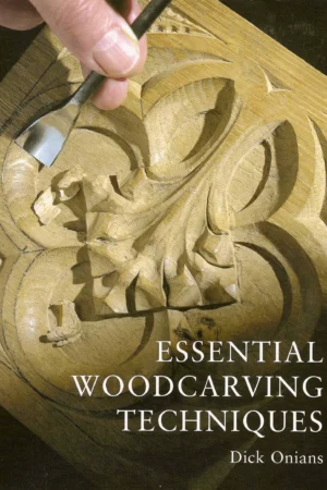 essential woodcarving techniques 