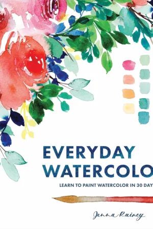 everyday watercolor learn to paint watercolor in 30 days