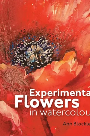 experimental flowers in watercolour creative techniques for painting flowers and plants