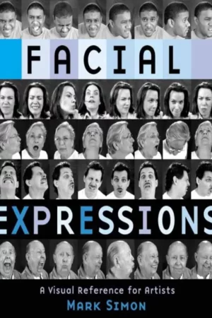 facial expressions a visual reference for artists 