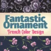 fantastic ornament french color design