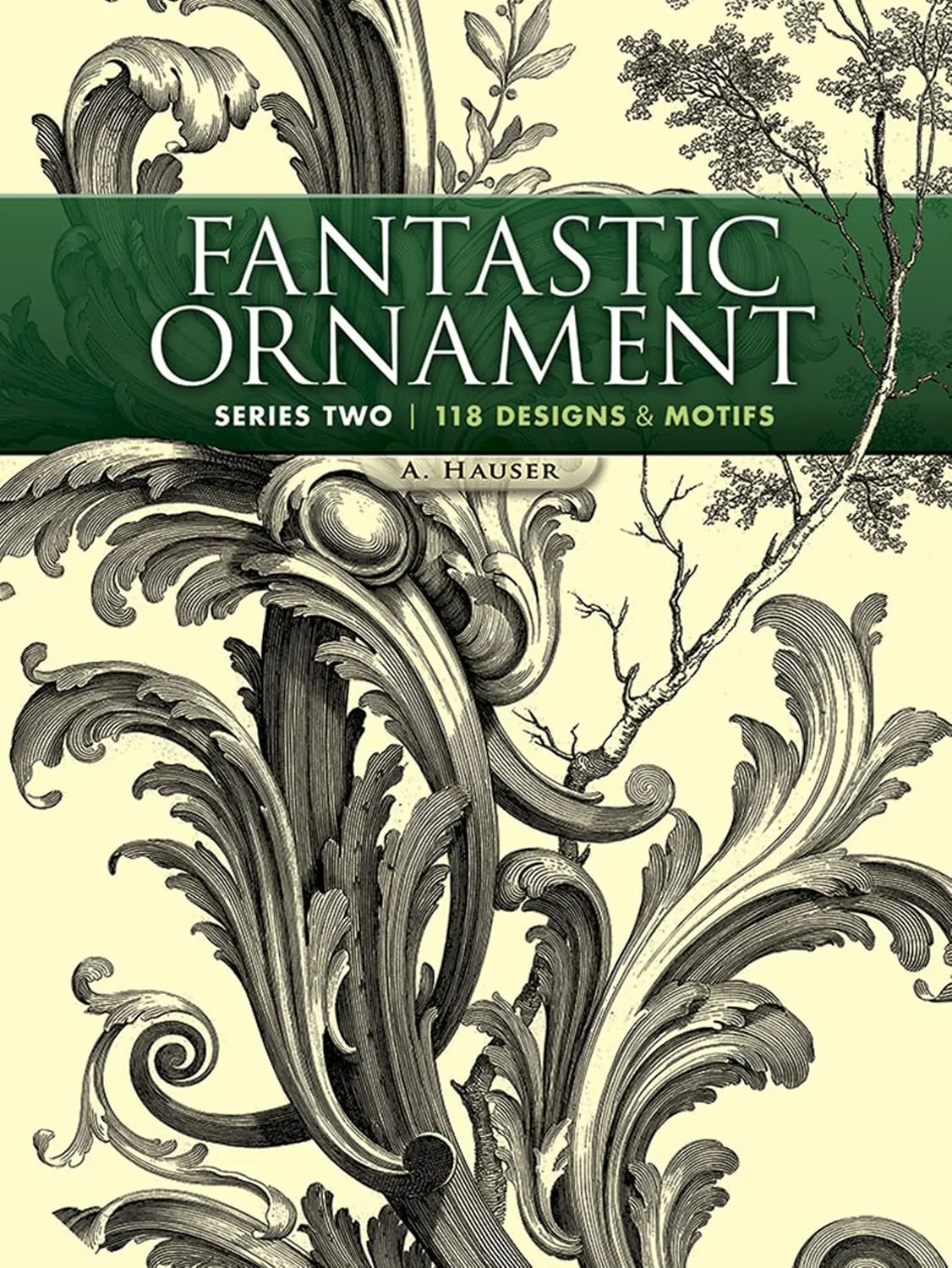 fantastic ornament series two 118 designs and motifs dover pictorial archive