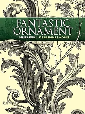fantastic ornament series two 118 designs and motifs dover pictorial archive2