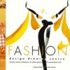 fashion design drawing course principles practice and techniques