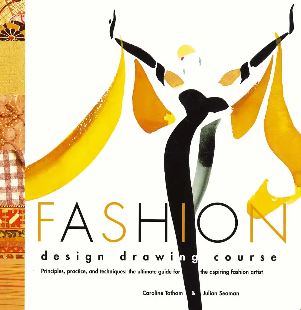 fashion design drawing course principles practice and techniques