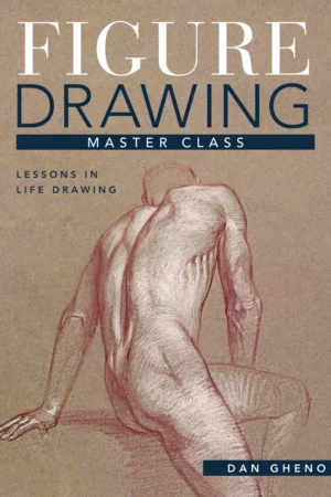 figure drawing master class lessons in life drawing