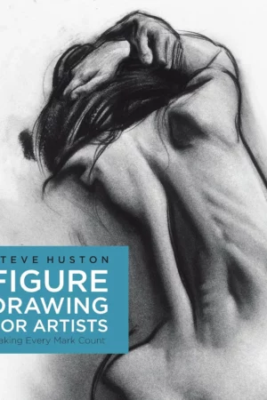 figure drawing for artists making every mark count volume 1 1