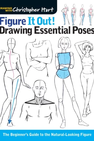 figure it out drawing essential poses the beginners guide to the natural looking figure christopher hart figure it out 1