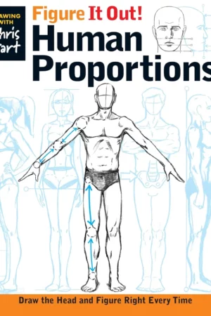 figure it out human proportions draw the head and figure right every time christopher hart figure it out