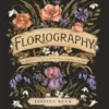 floriography an illustrated guide to the victorian