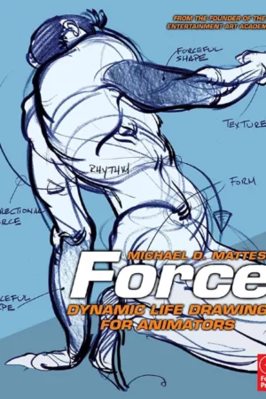force dynamic life drawing for animators force drawing series