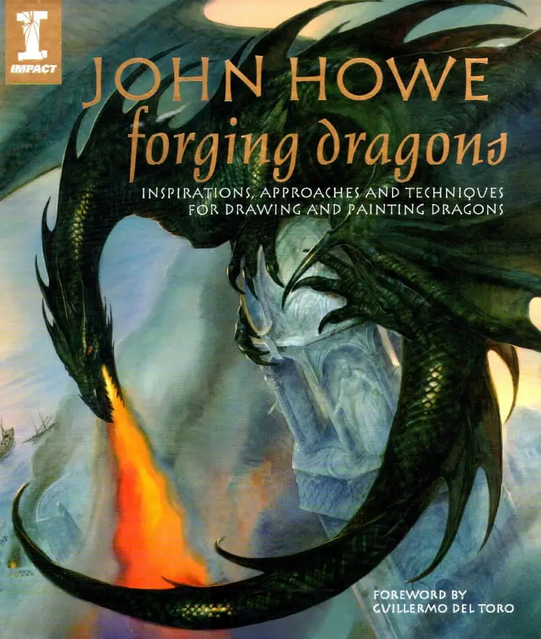 forging dragons inspirations approaches and techniques for drawing and painting dragons