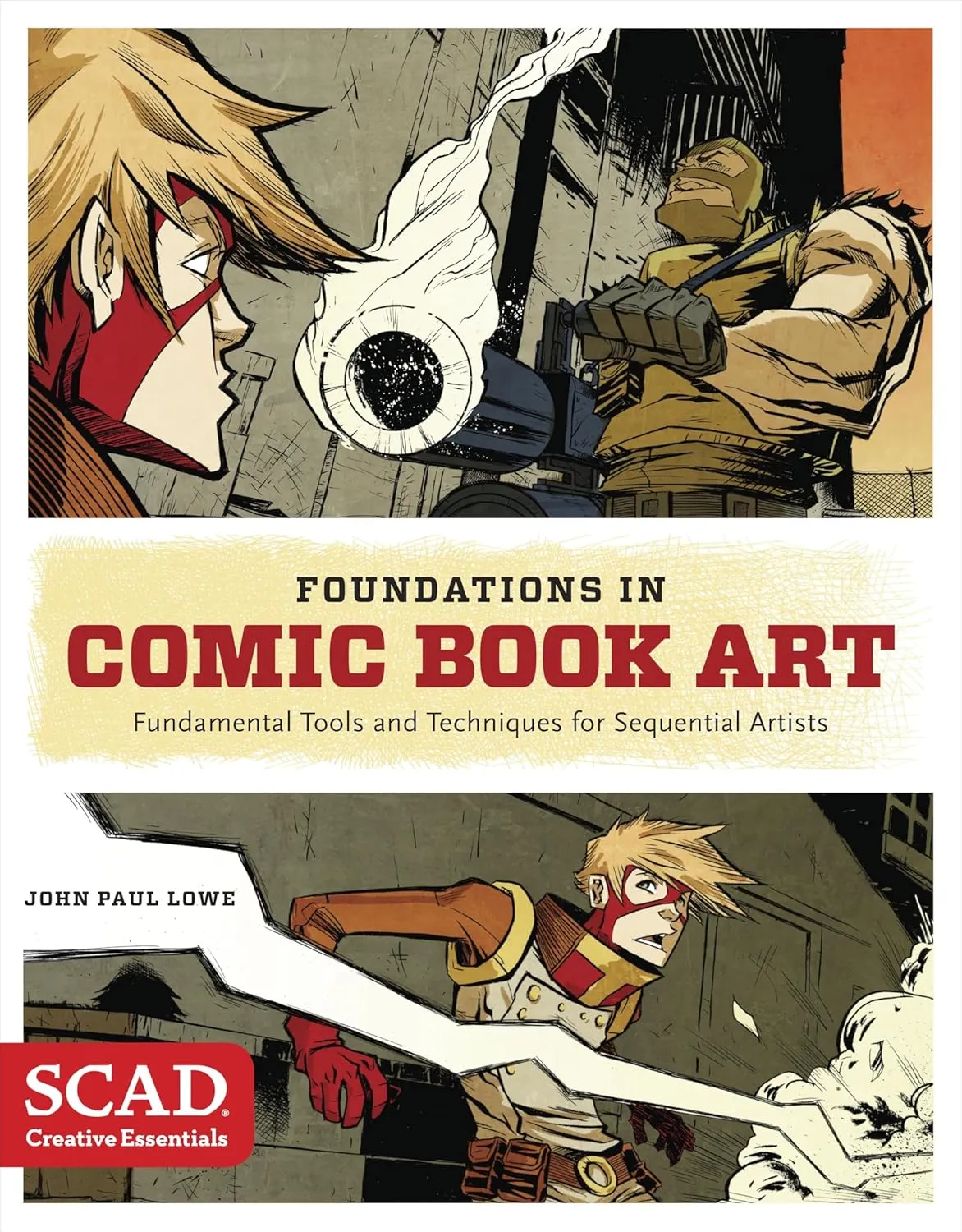 foundations in comic book art scad creative essentials fundamental tools and techniques for sequential artists 1