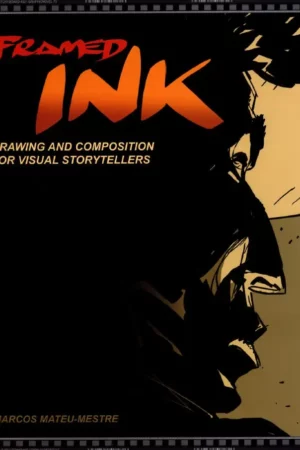 framed ink 2 frame format energy and composition for visual storytellers 