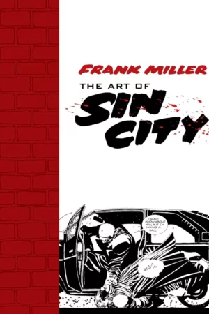 frank miller the art of sin city 1 1