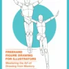 freehand figure drawing for illustrators