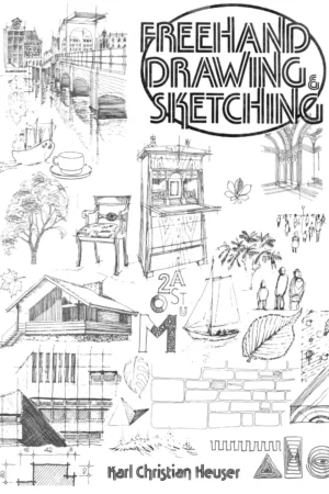 freehand drawing and sketching a training and work manu