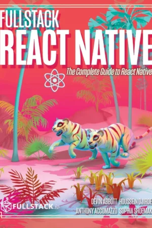 fullstack react native create beautiful mobile apps with javascript and react native