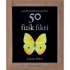 gercekten bilmeniz gereken 50 fizik fikri