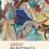 great paintings explained learn to read paintings through some of arts most famous works looking at art