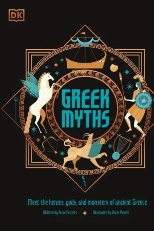 greek myths meet the heroes gods and monsters of ancient greece