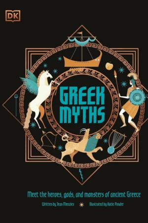 greek myths meet the heroes gods and monsters of ancient greece 1