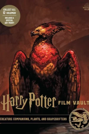 harry potter film vault volume 5 creature companions plants and shapeshifters