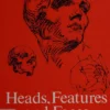 heads features and faces dover anatomy for artists