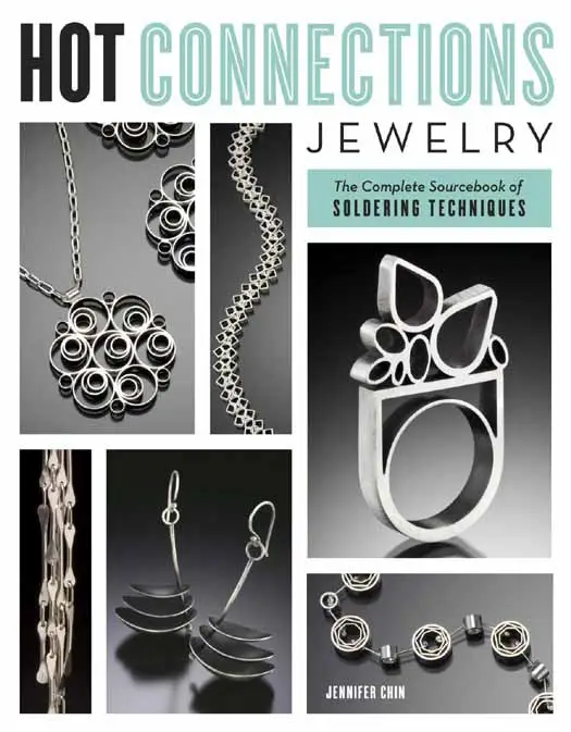 hot connections jewelry the complete sourcebook of soldering techniques