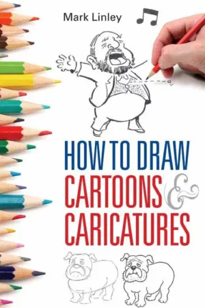 how to draw cartoons and caricatures manga for the beginner