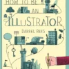 how to be an illustrator second edition