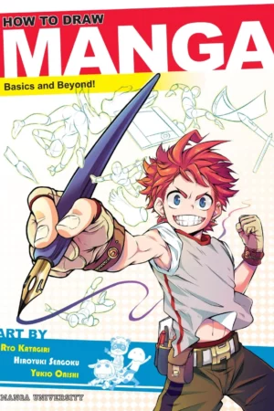 how to draw manga basics and beyond manga university presents how to draw manga 1