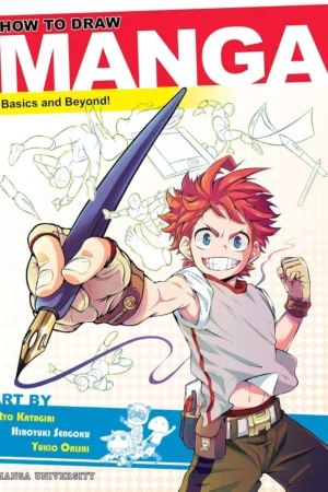 how to draw manga basics and beyond manga university presents how to draw manga