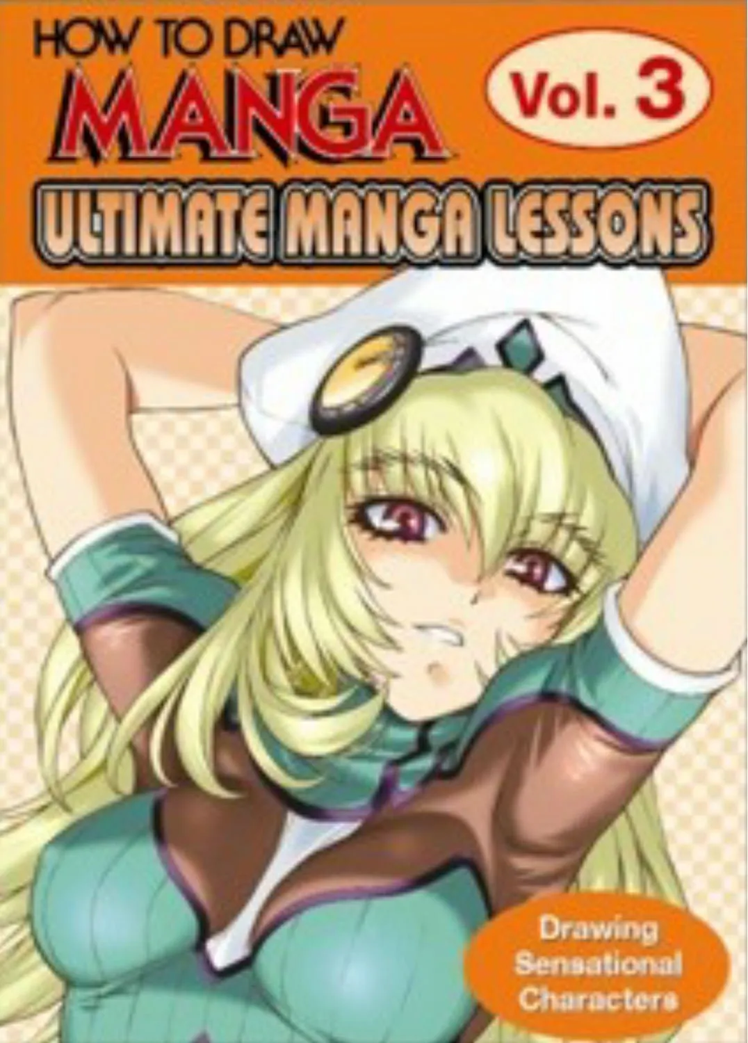 how to draw manga ultimate manga lessons drawing sensational characters how to draw manga 3