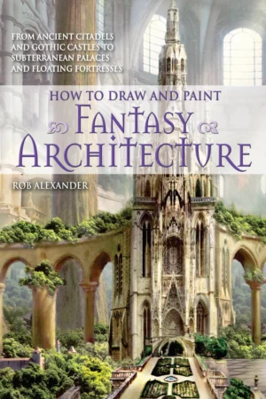 how to draw and paint fantasy architecture