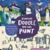 if you can doodle you can paint