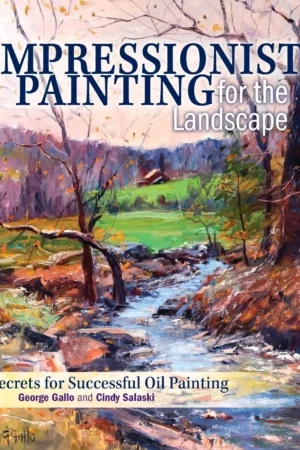 impressionist painting for the landscape secrets for successful oil painting