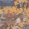 indian court painting 16th 19th century