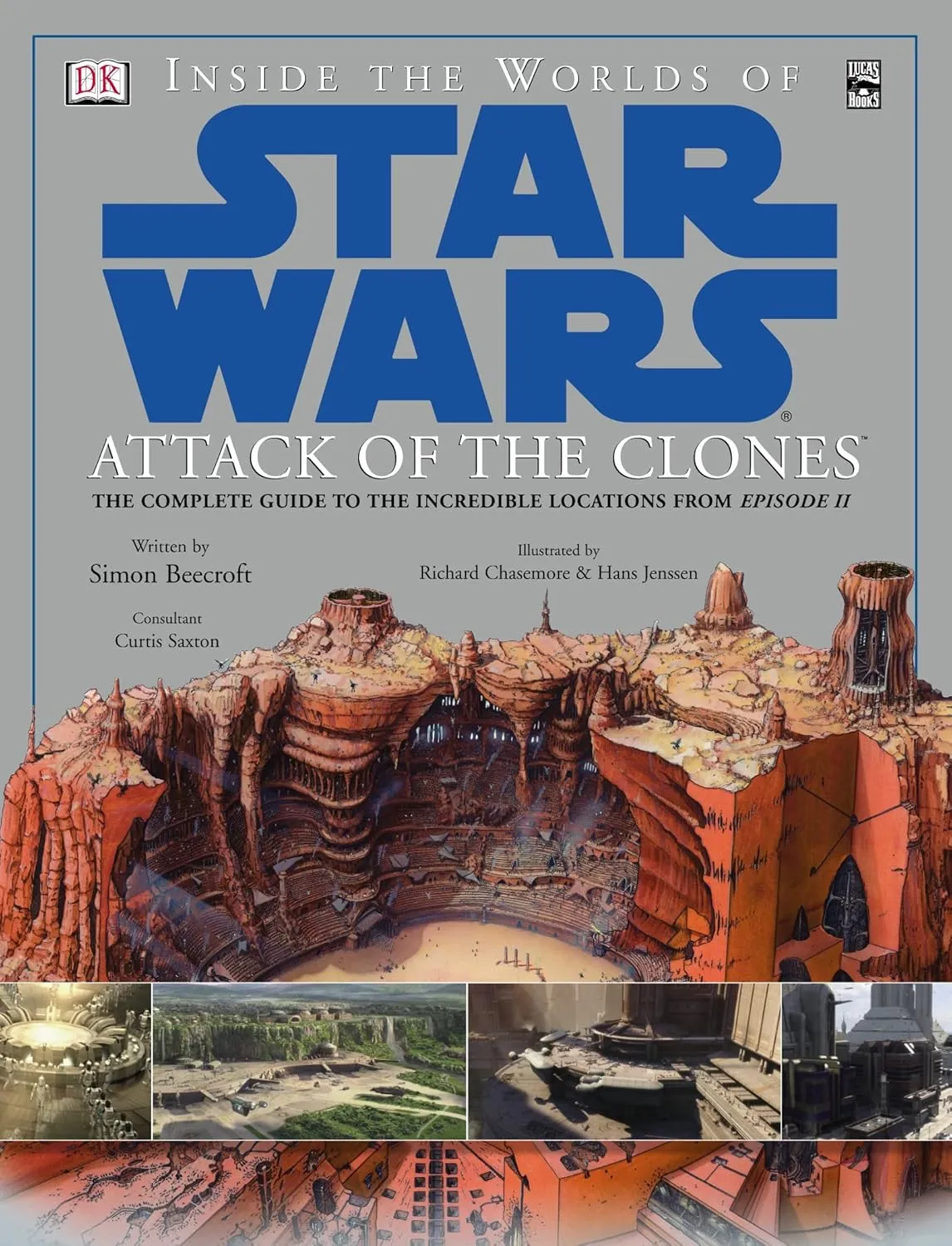 inside the worlds of star wars attack of the clones the attack of the clones episode ii