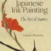 japanese ink painting the art of sumi e