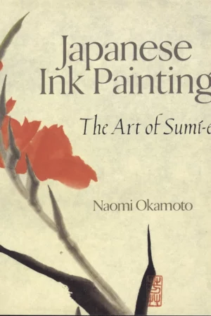 japanese ink painting the art of sumi e 1