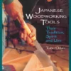 japanese woodworking tools their tradition spirit use