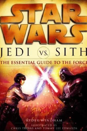 jedi vs sith the essential guide to the force