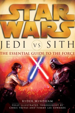 jedi vs sith the essential guide to the force 1
