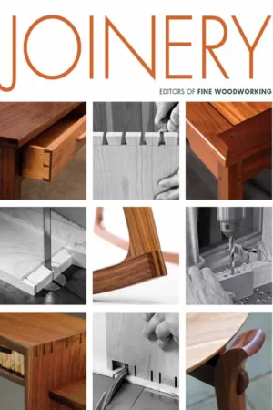 joinery by editors of fine woodworking