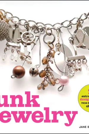 junk jewelry 25 extraordinary designs to create from ordinary objects